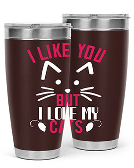 i like you but ilike my cats Style 53#- cat- Tumbler