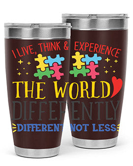 i live think experience the world differently different not less Style 20#- autism- Tumbler