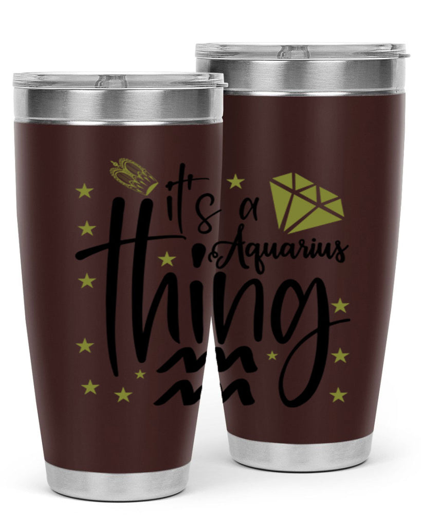 its a Aquarius thing 263#- zodiac- Tumbler