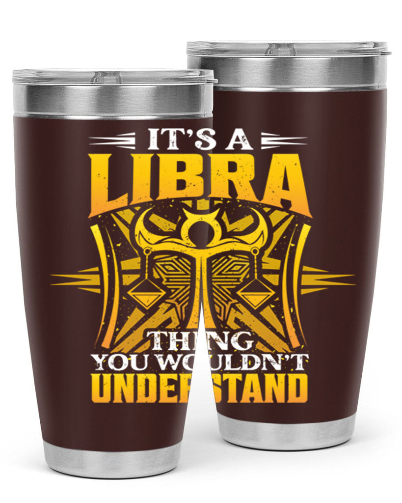 its a Libra thinggraphic 268#- zodiac- Tumbler
