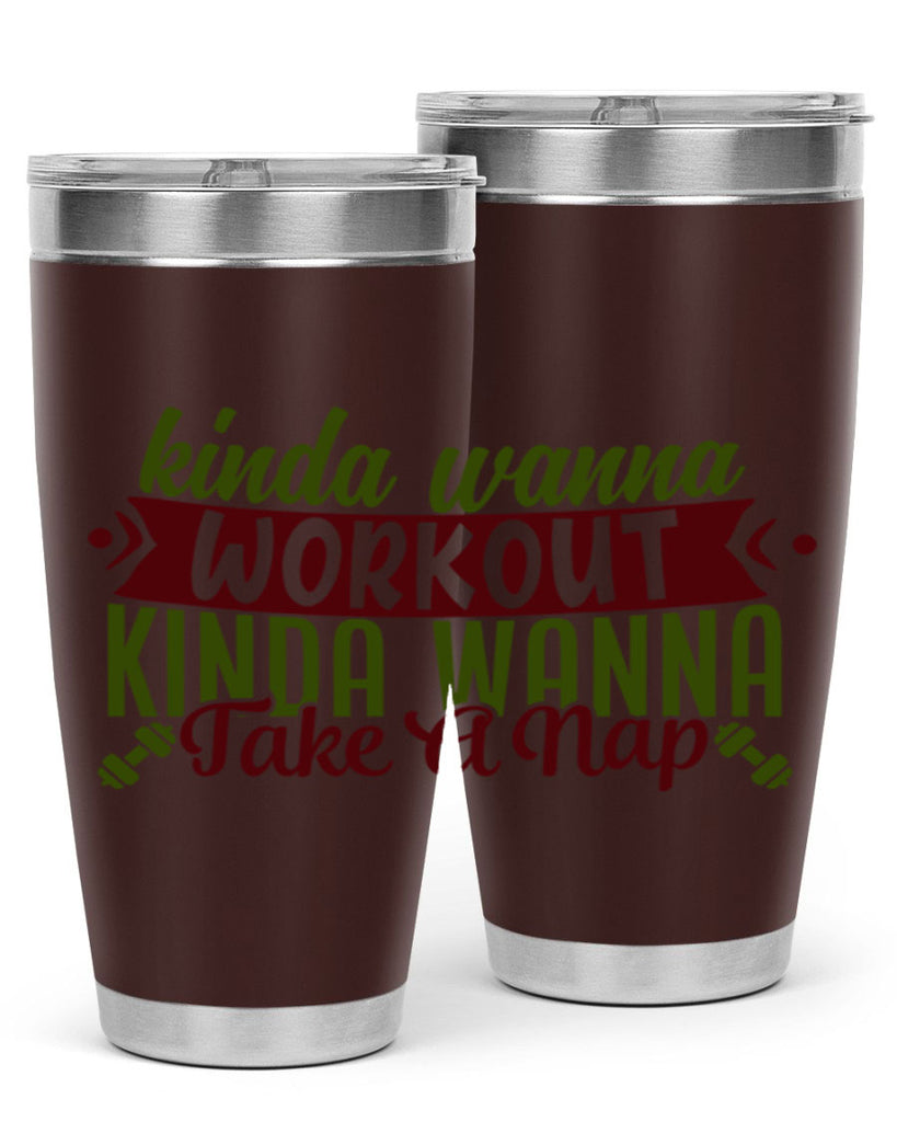 kinda wanna workout kinda wanna take a nap 34#- gym- Tumbler