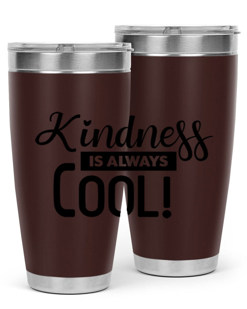 kindness is always cool 280#- winter- Tumbler