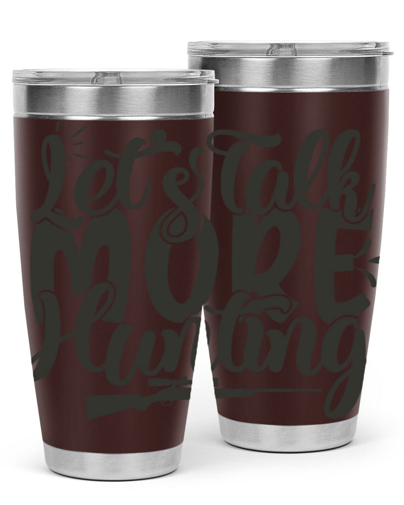 lets talk more hunting 6#- hunting- Tumbler