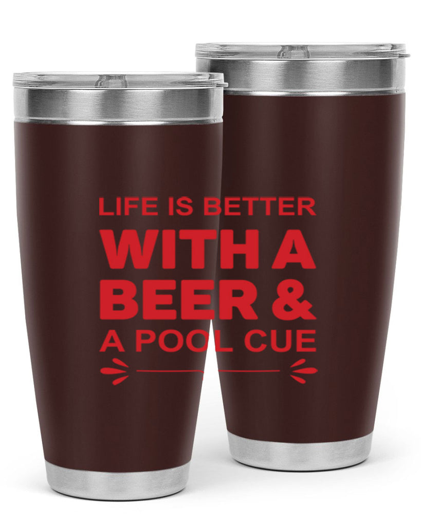 life is better 64#- beer- Tumbler