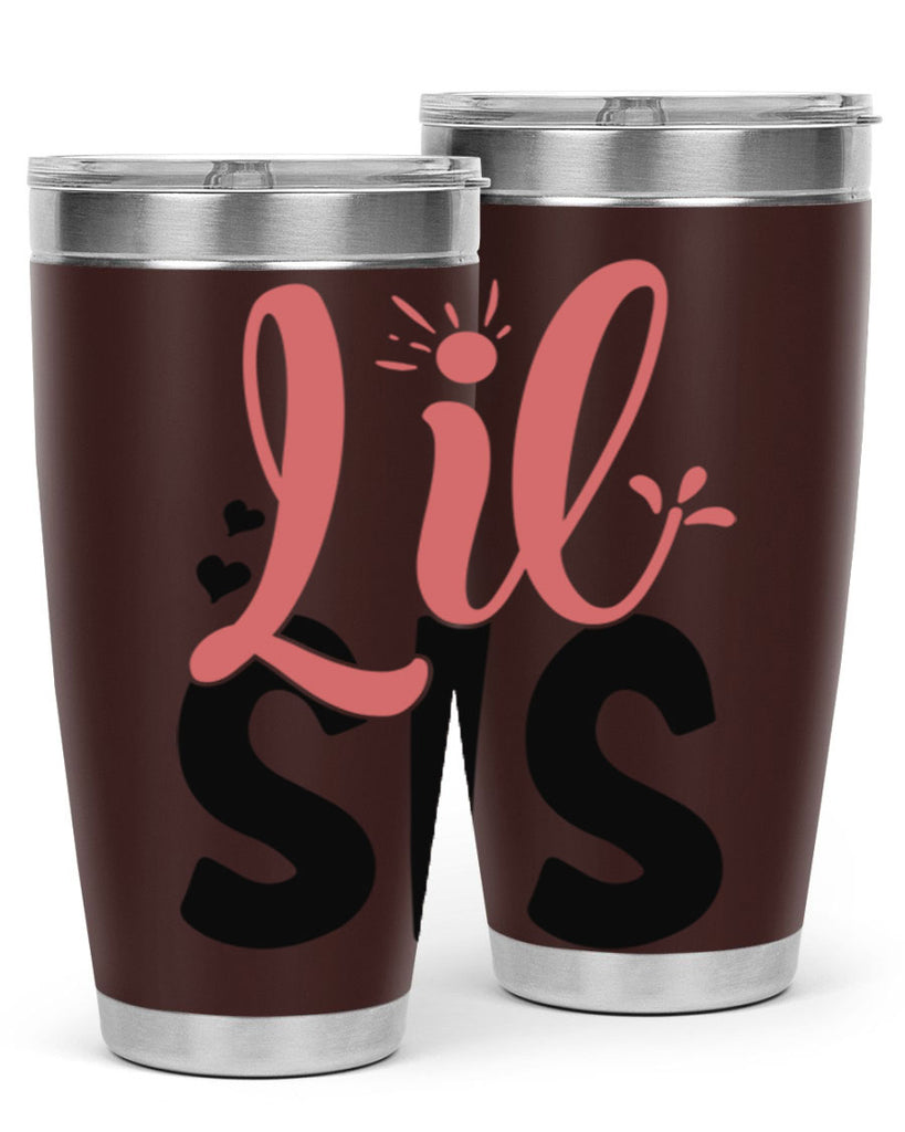 lil sis Style 47#- Best Friend- Tumbler