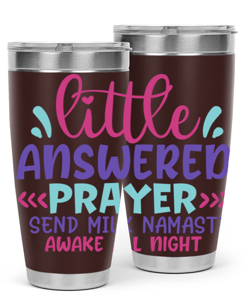 little answered prayer send milk namaste awake all night Style 233#- baby- tumbler