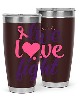 live love fight Style 8#- breast cancer- Tumbler