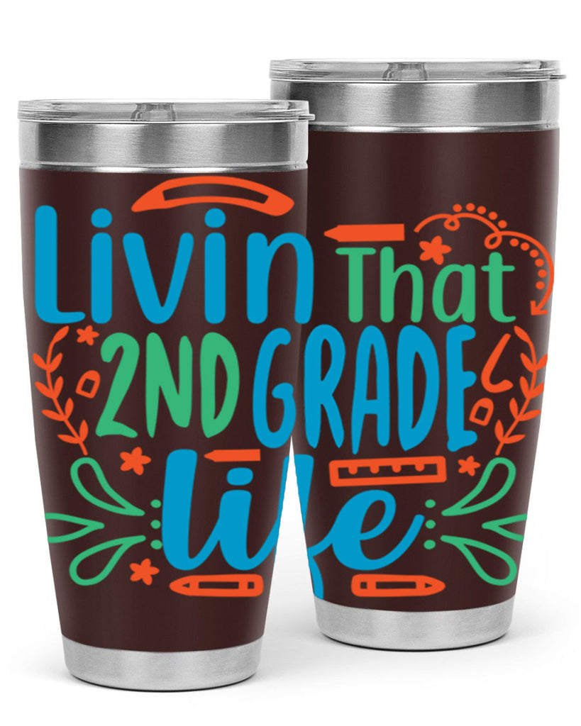 livin that 2nd garde life 8#- second grade- Tumbler