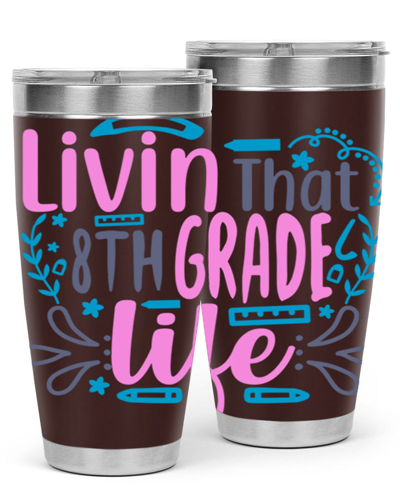 livin that 8th garde life 4#- 8th grade- Tumbler