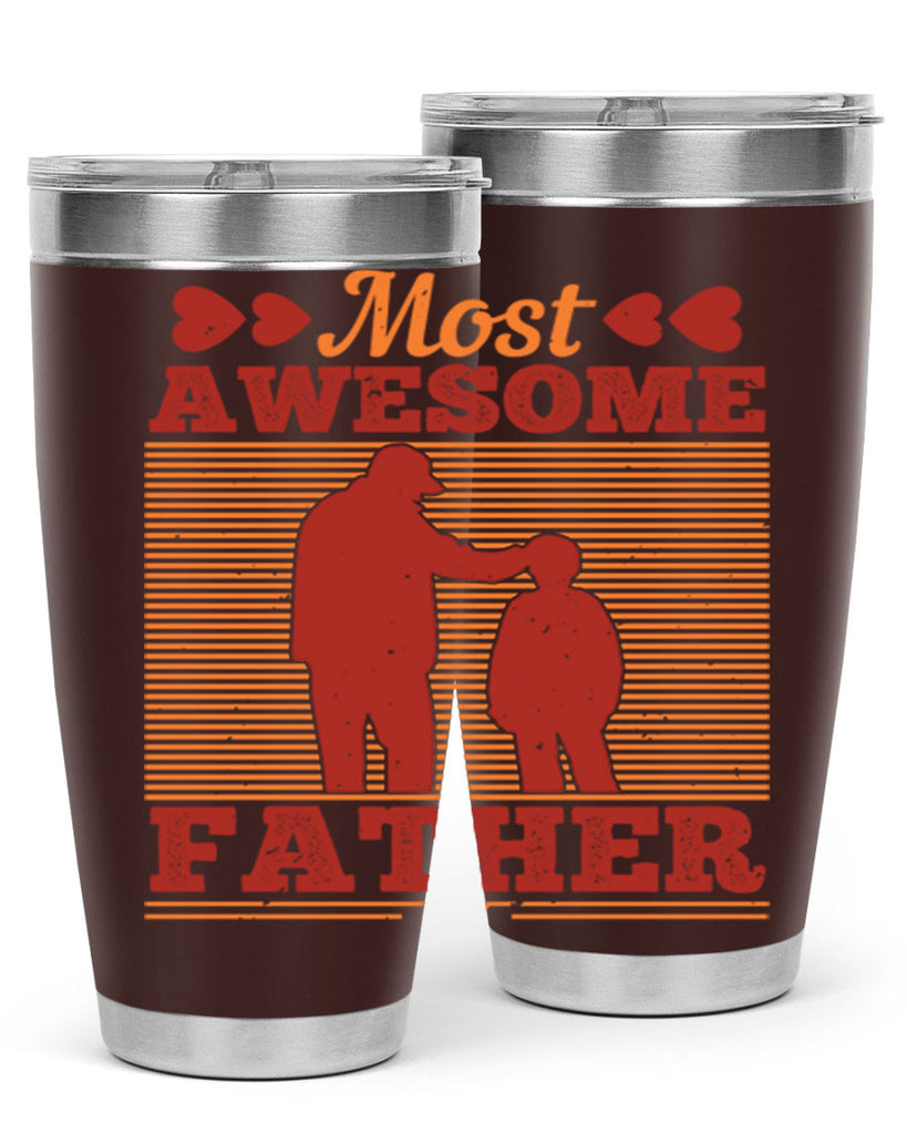 most awesome father 186#- fathers day- Tumbler