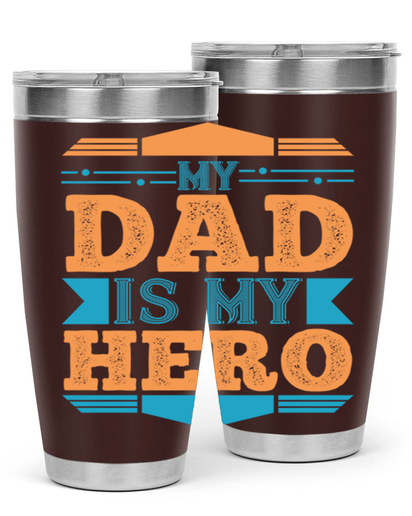 my dad is my hero 183#- fathers day- Tumbler