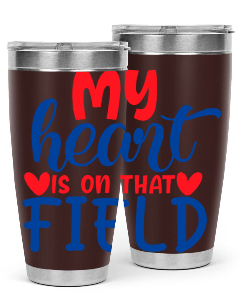 my heart is on that field 2050#- baseball- Tumbler
