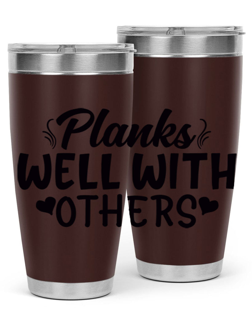 planks well with others 24#- gym- Tumbler