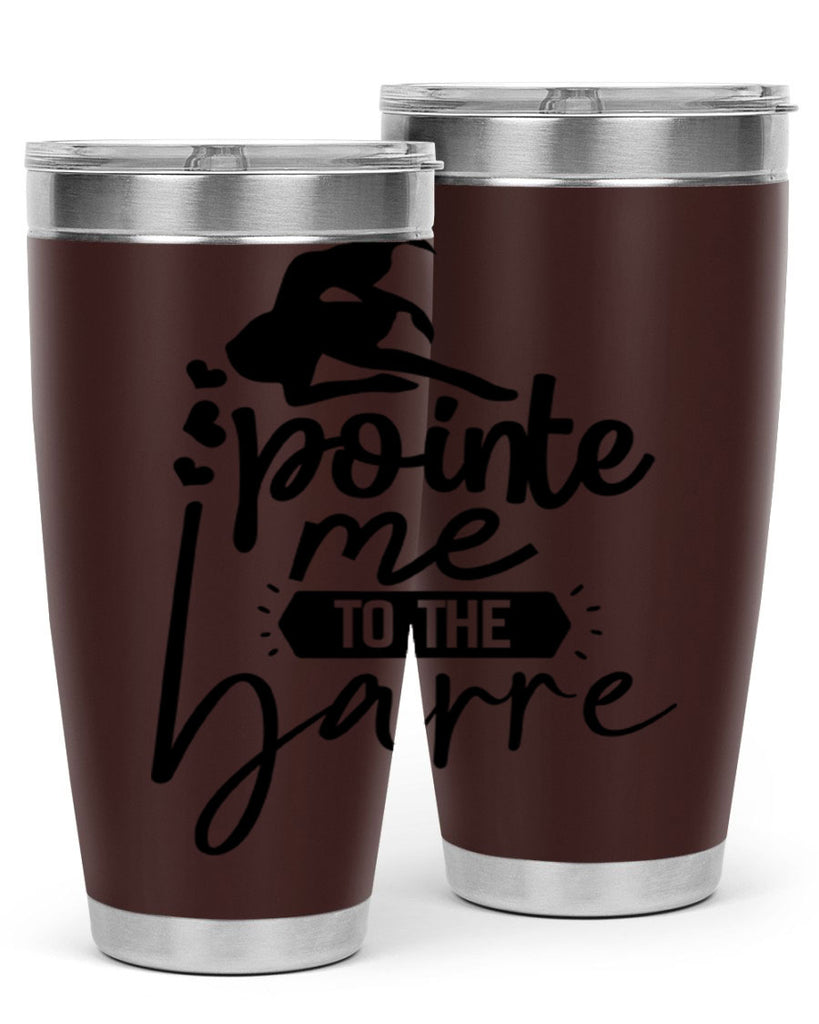 pointe me to the barre 69#- ballet- Tumbler