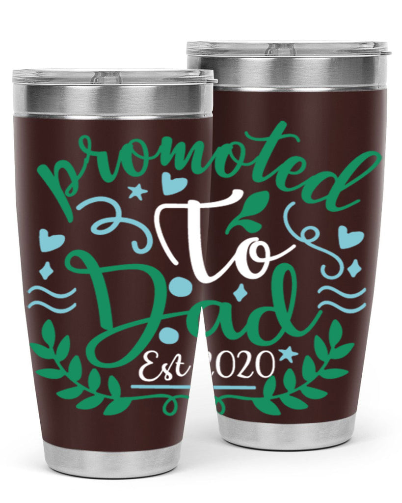 promoted to dad est 8#- fathers day- Tumbler