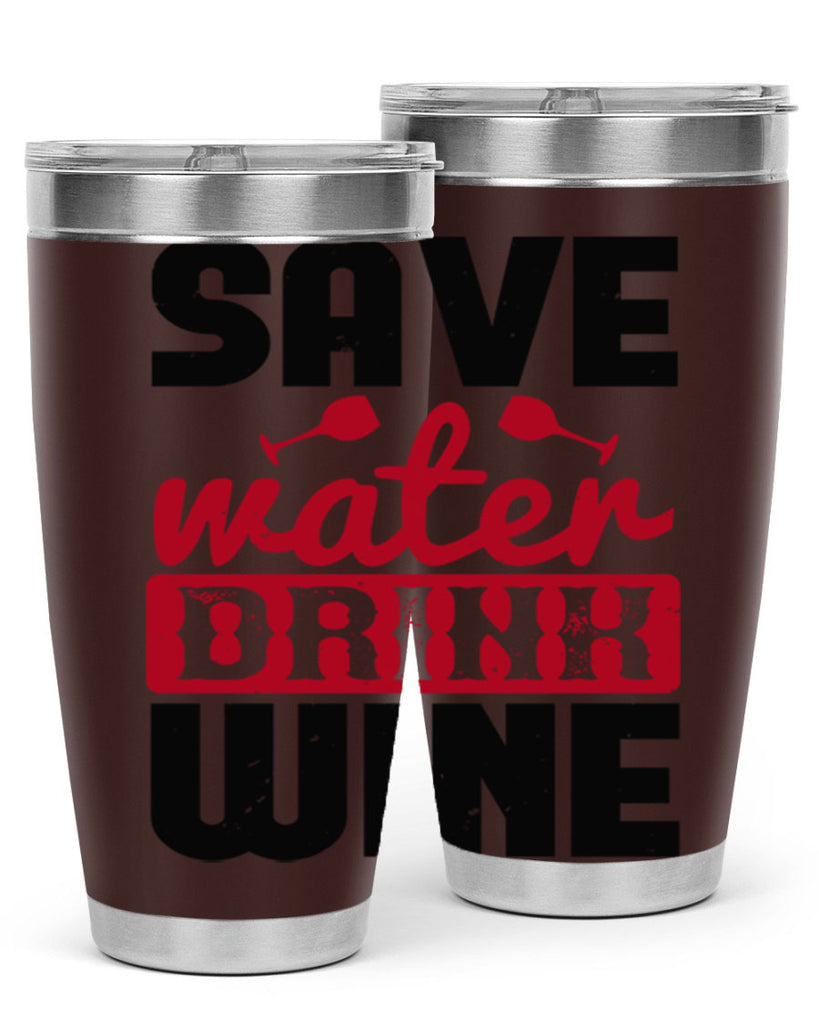 save water drink wine 122#- wine- Tumbler