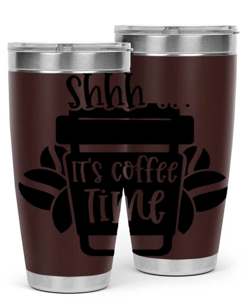 shhh its coffee time 37#- coffee- Tumbler