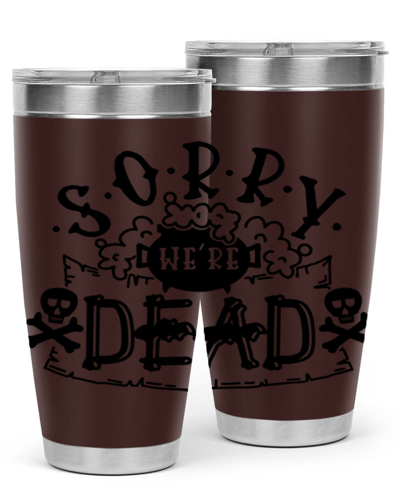 sorry were dead 24#- halloween- Tumbler