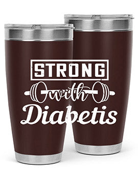 strog with diabetis Style 11#- diabetes- Tumbler