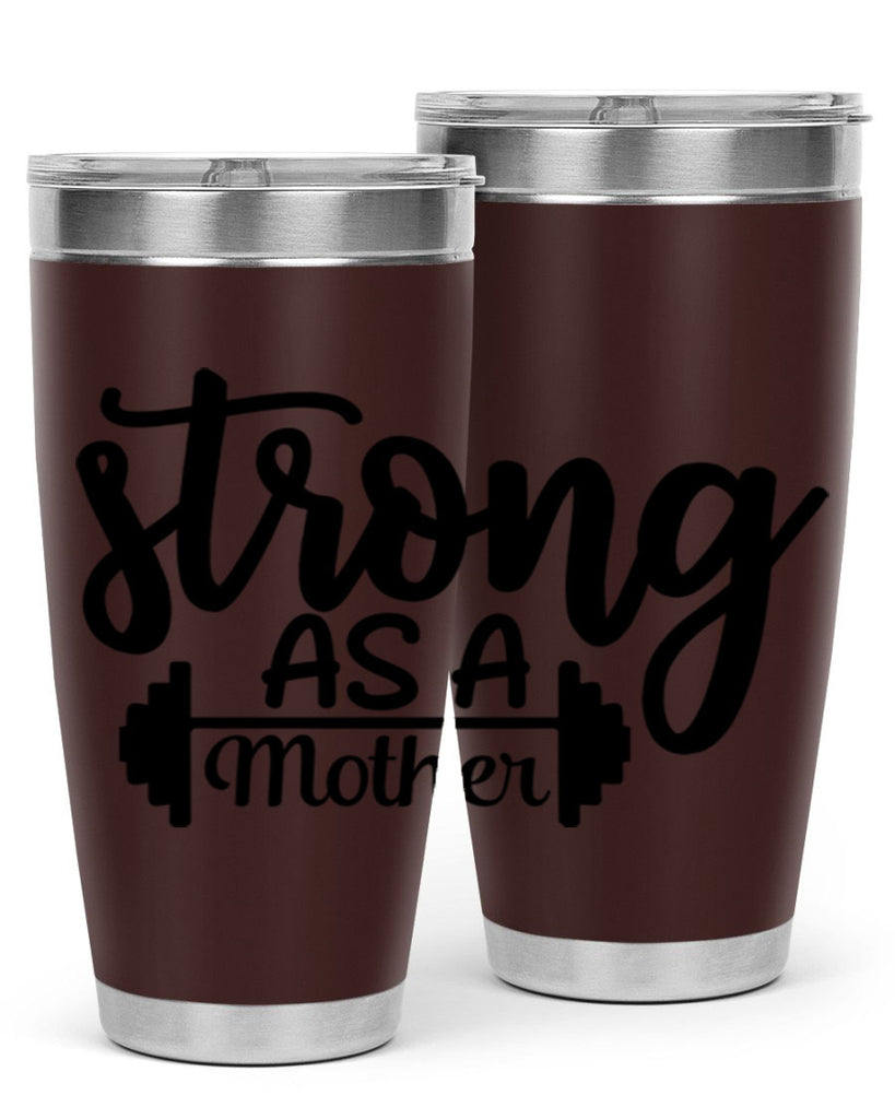 strong as a mother 13#- gym- Tumbler