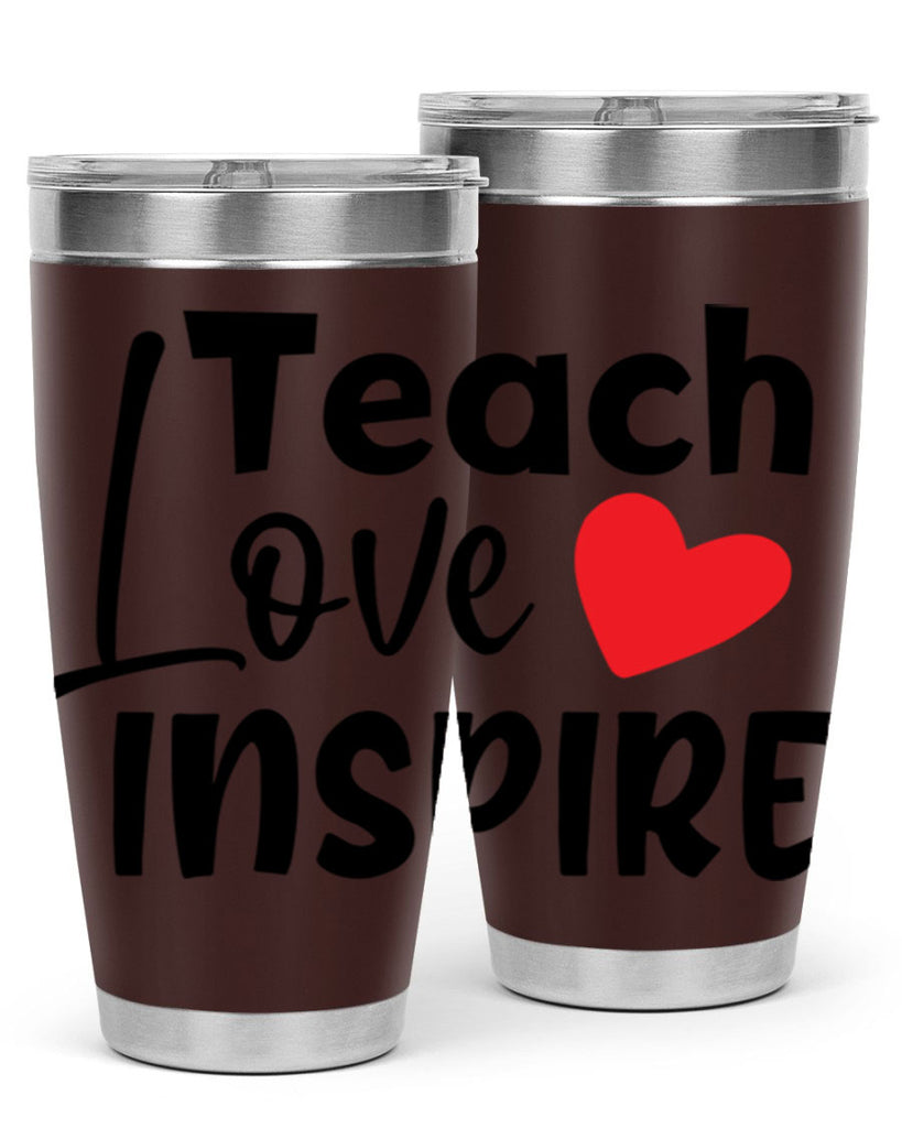 teach love inspre Style 146#- teacher- tumbler