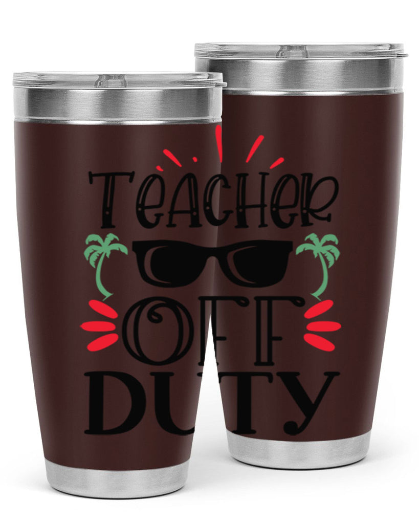 teacher off duty Style 204#- teacher- tumbler