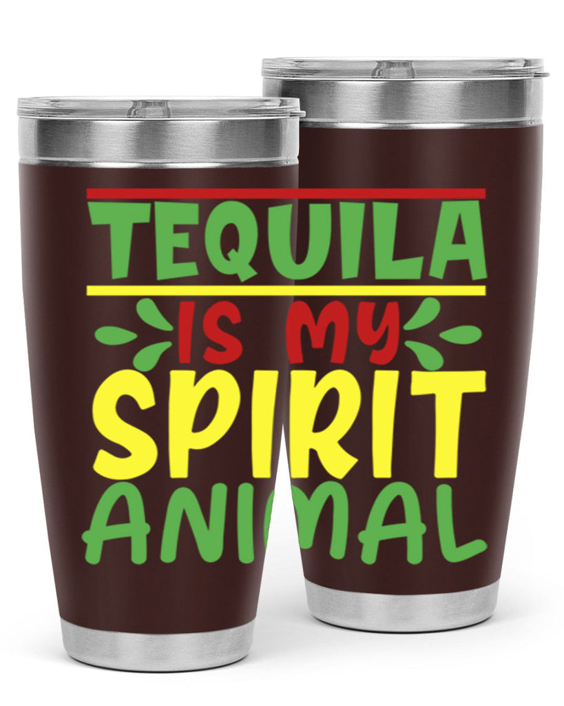 tequila is my spirit animal 1#- cinco de mayo- Tumbler