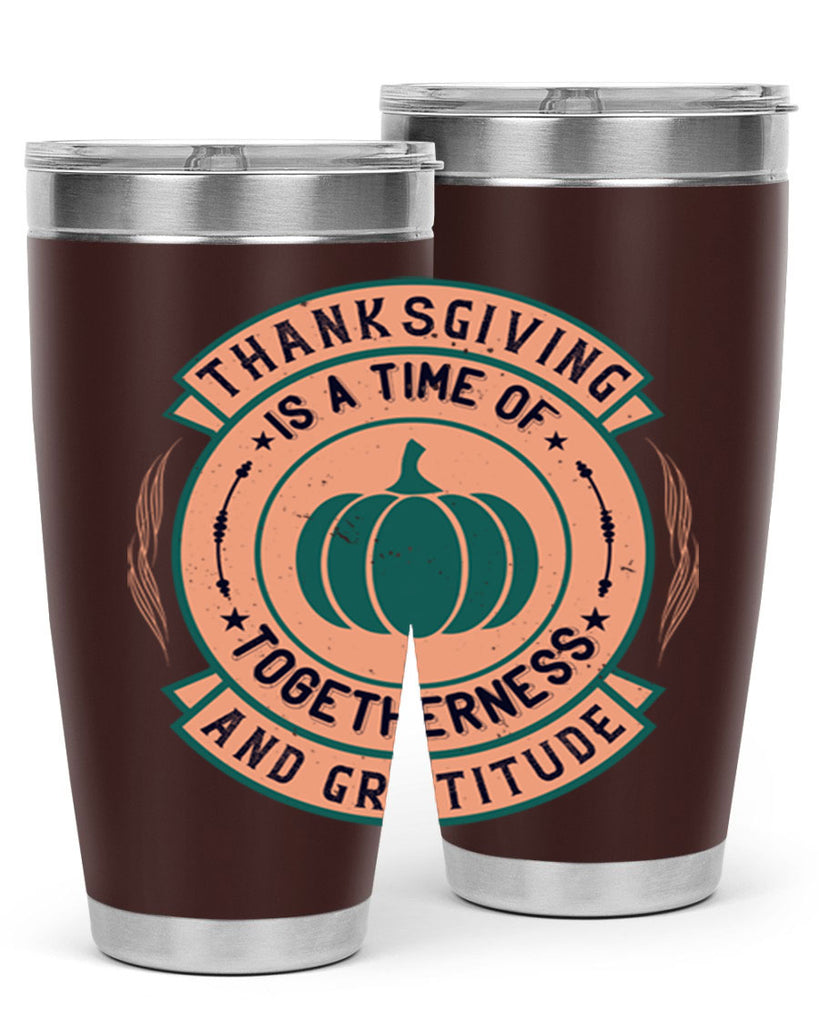 thanksgiving is a time of togetherness and gratitude 13#- thanksgiving- Tumbler