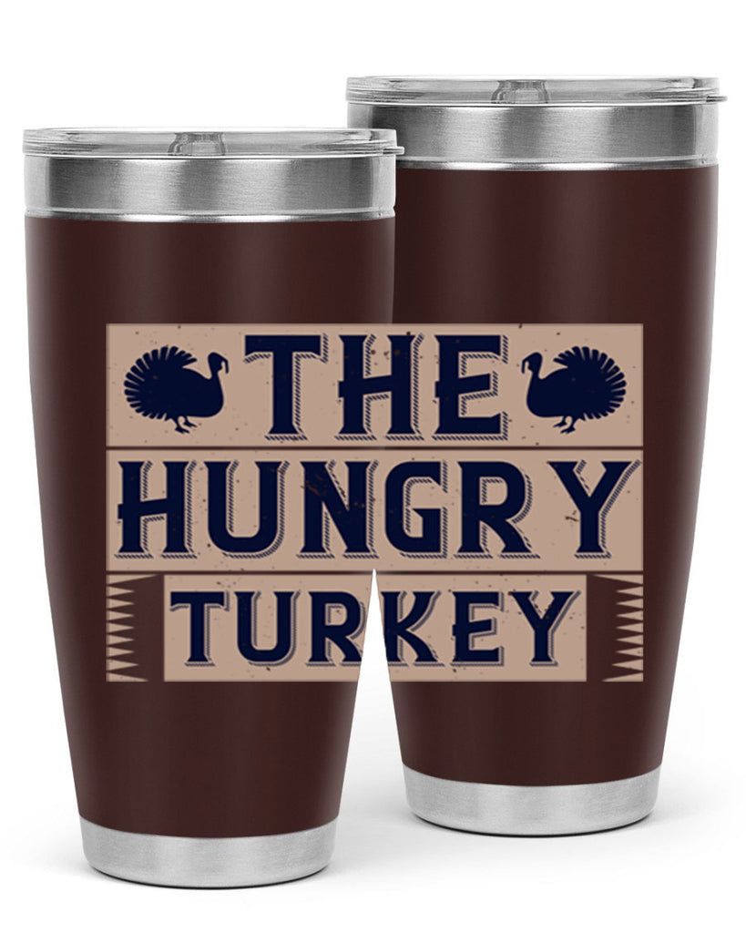 the hungry turkey 3#- thanksgiving- Tumbler