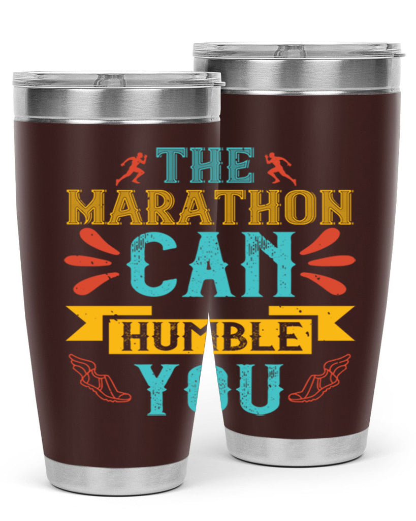 the marathon can humble you 14#- running- Tumbler