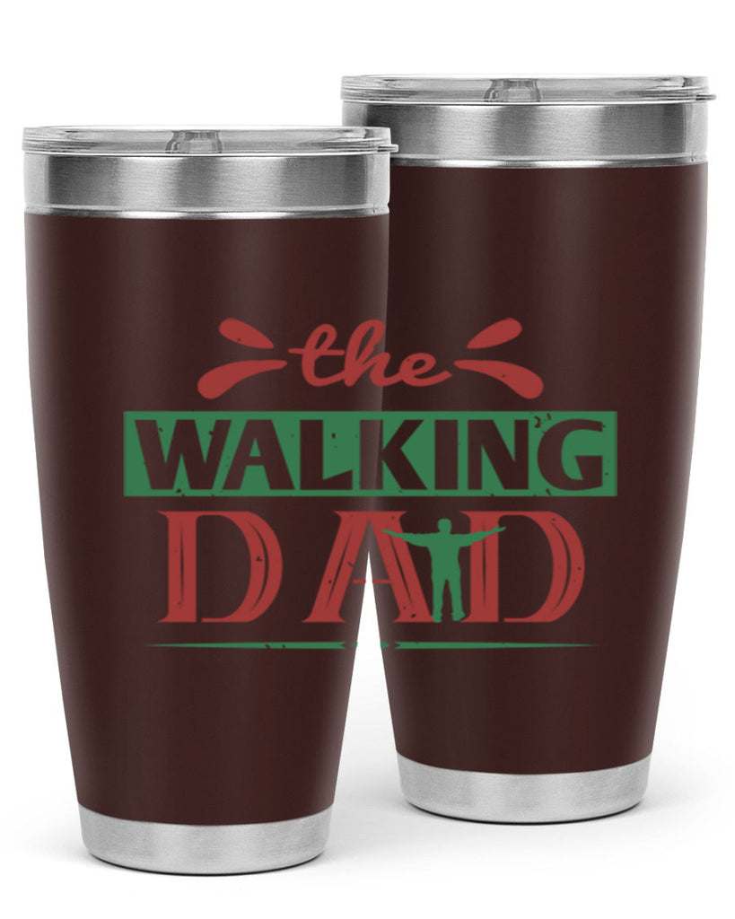the walking dad 147#- fathers day- Tumbler