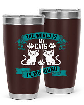 the world is my cats playground Style 119#- cat- Tumbler