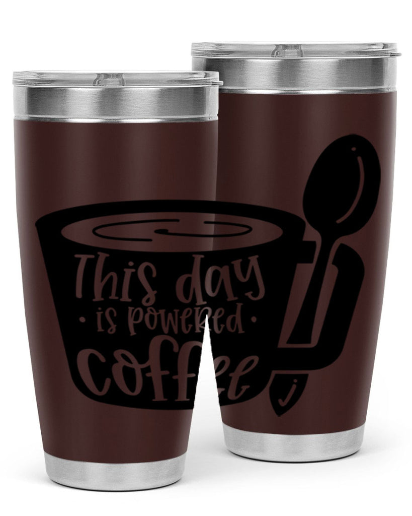 this day is powered coffee 17#- coffee- Tumbler