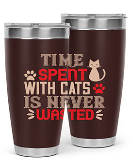 time spend with cat is never wasted Style 121#- cat- Tumbler