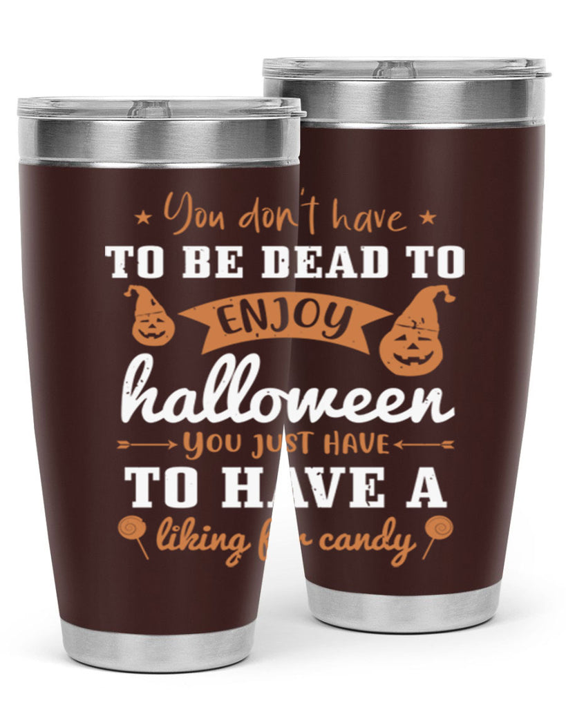 you dont have to be dead 119#- halloween- Tumbler