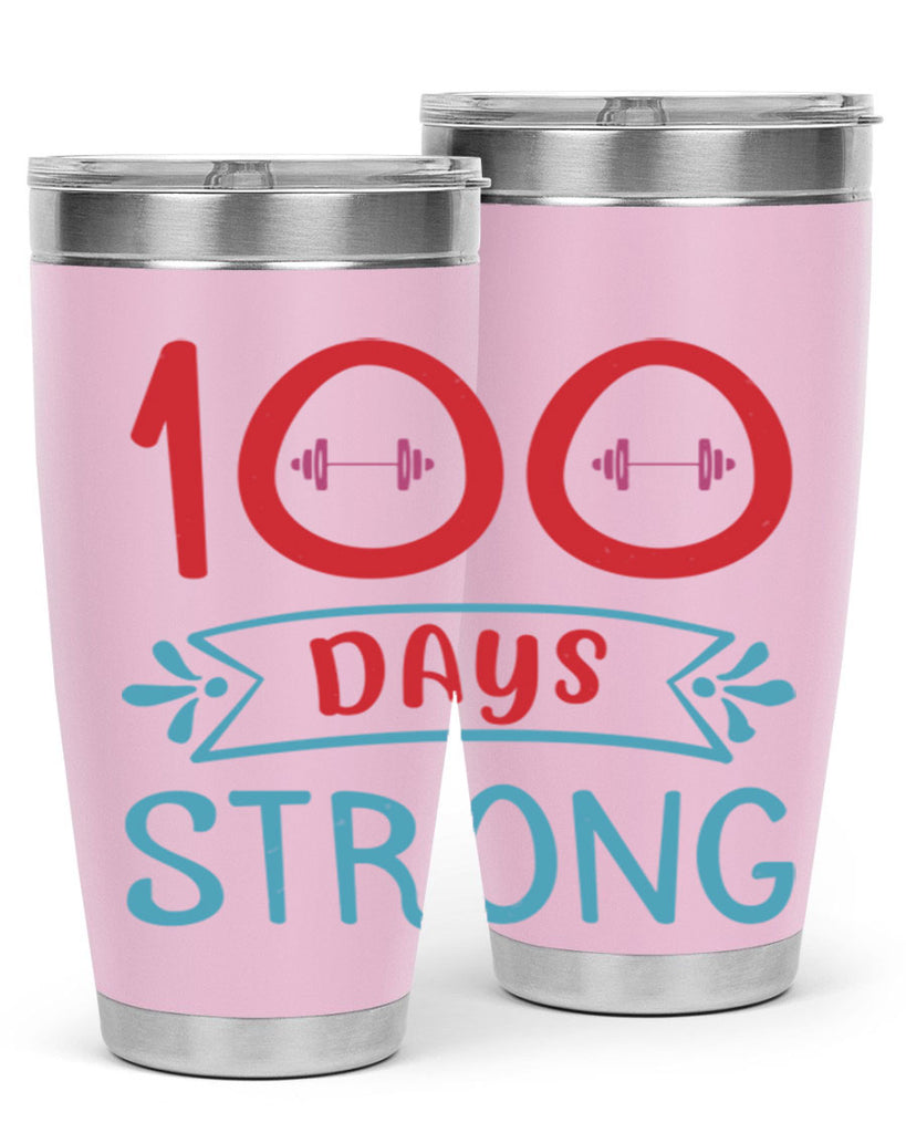 8 days strong 48#- 100 days of school- Tumbler