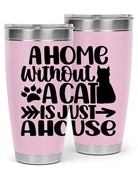 A Home Without A Cat Style 73#- cat- Tumbler