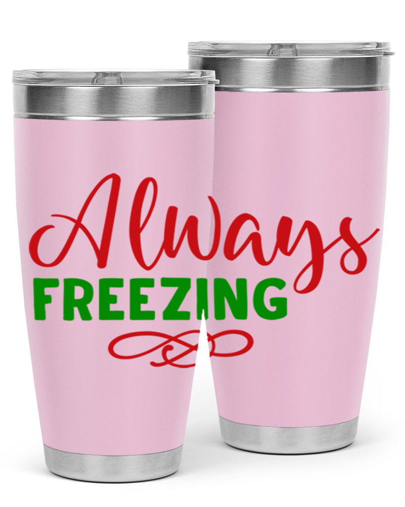 Always Freezing 9#- winter- Tumbler