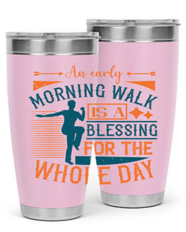 An early morning walk is a blessing for the whole day Style 28#- diabetes- Tumbler