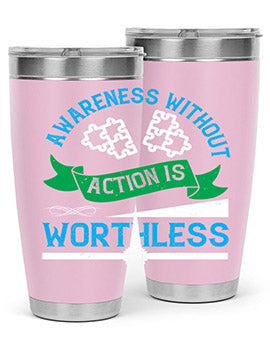 Awareness without action is worthless Style 1#- self awareness- Tumbler