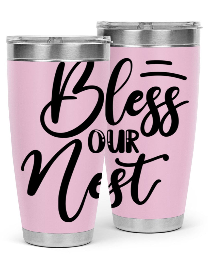 BLESS OUR NEST  69#- spring- Tumbler