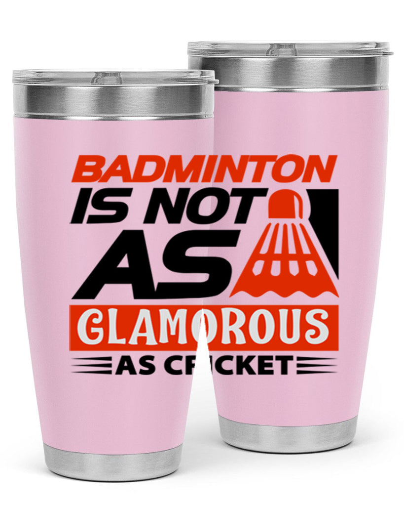Badminton is not as 1451#- badminton- Tumbler