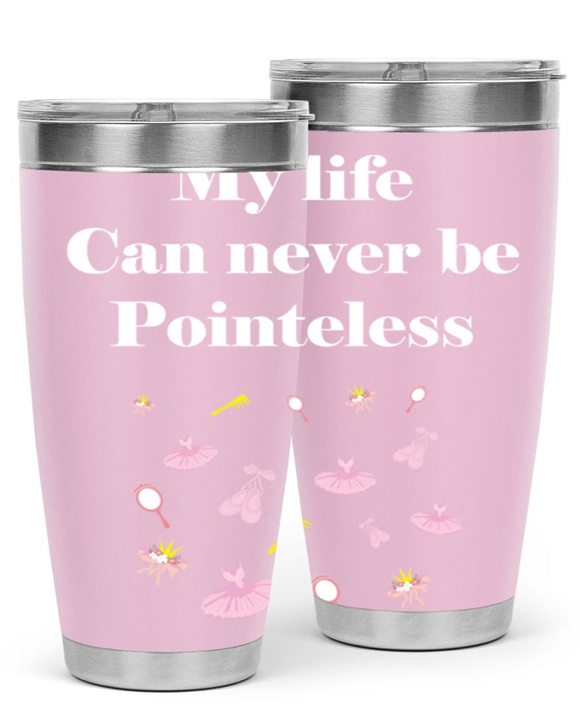 Ballerina My Life never be Ballet 2#- ballet- Tumbler