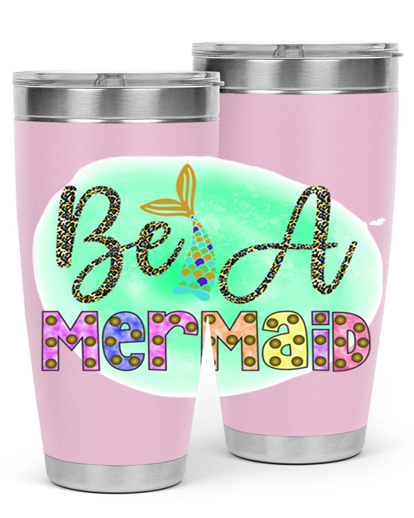 Be A Mermaid 51#- mermaid- Tumbler
