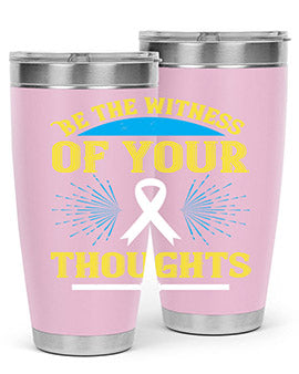 Be the witness of your thoughts Style 48#- self awareness- Tumbler