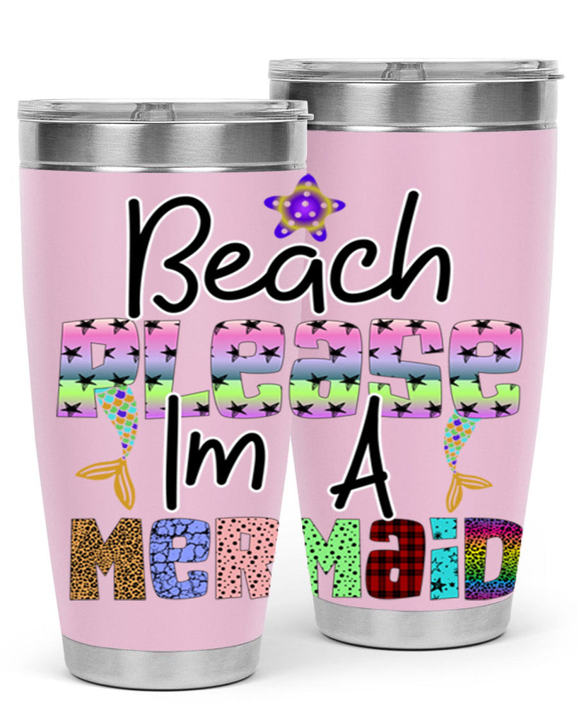 Beach Please Im A Mermaid 59#- mermaid- Tumbler