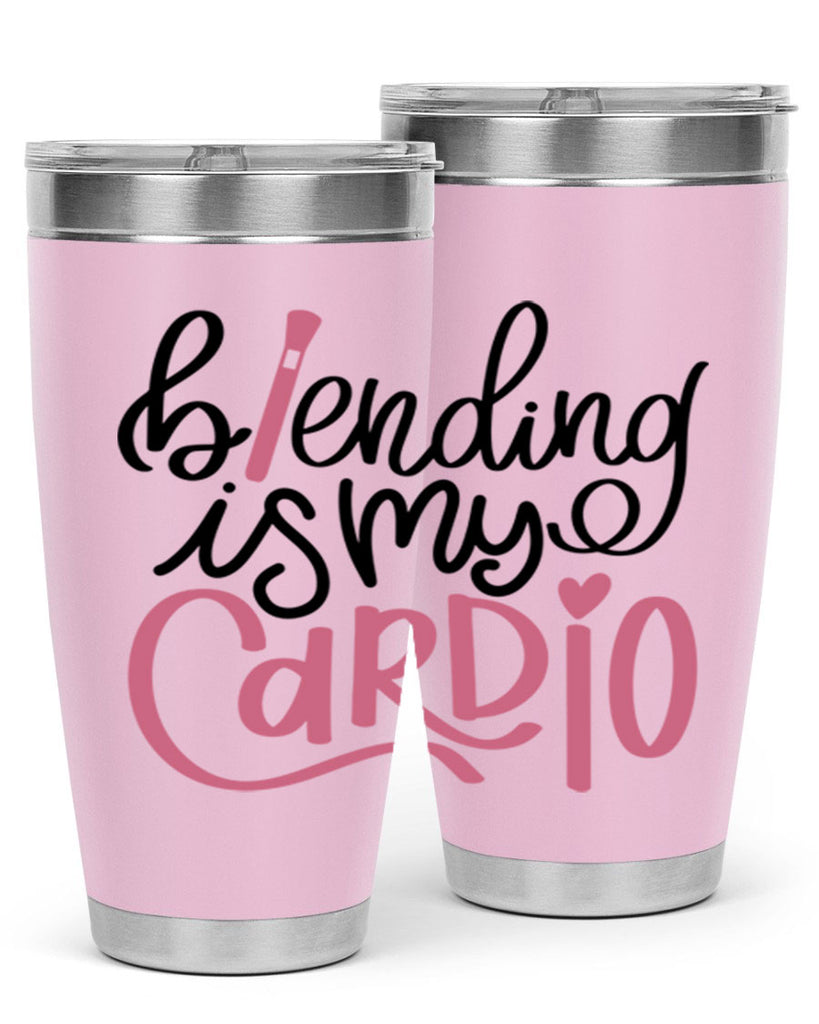 Blending is my Cardio Style 130#- make up- Tumbler