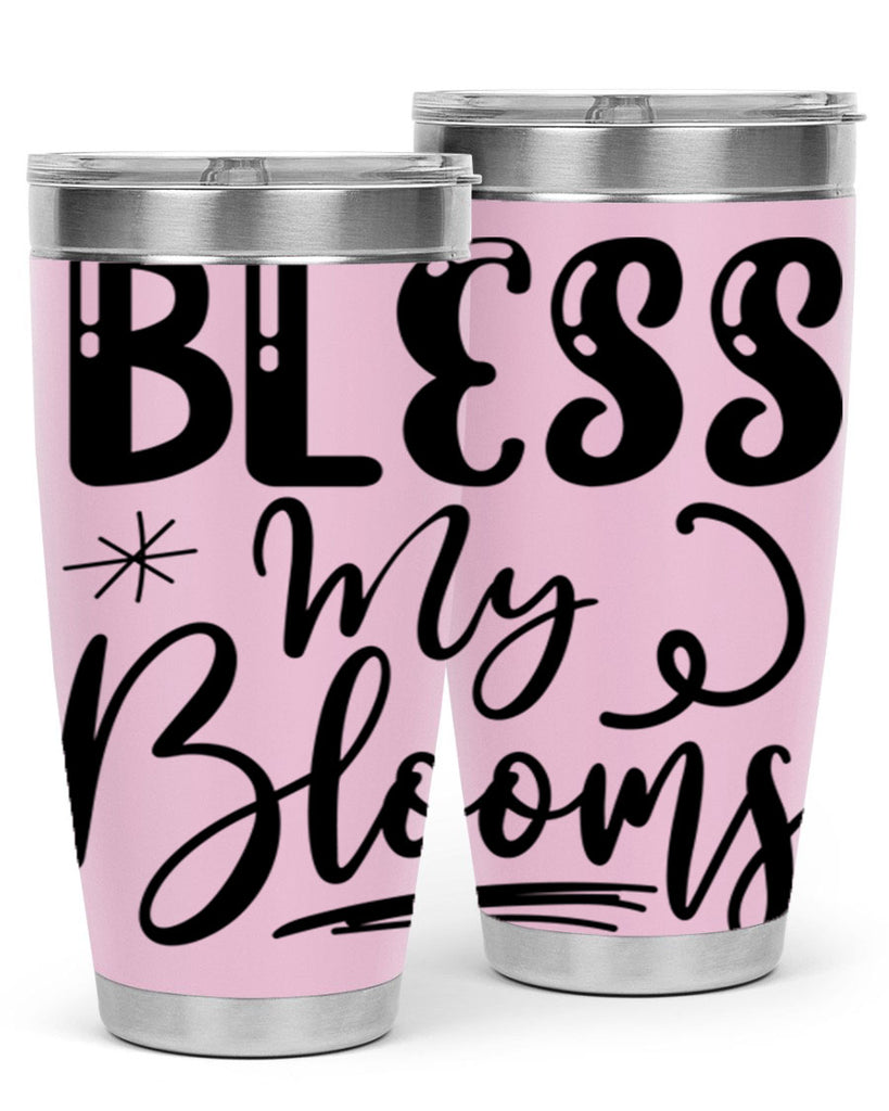 Bless My Blooms  63#- spring- Tumbler