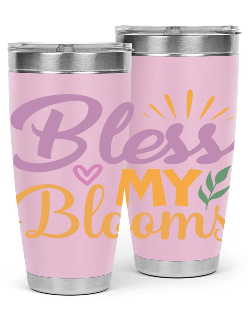 Bless My Blooms  65#- spring- Tumbler