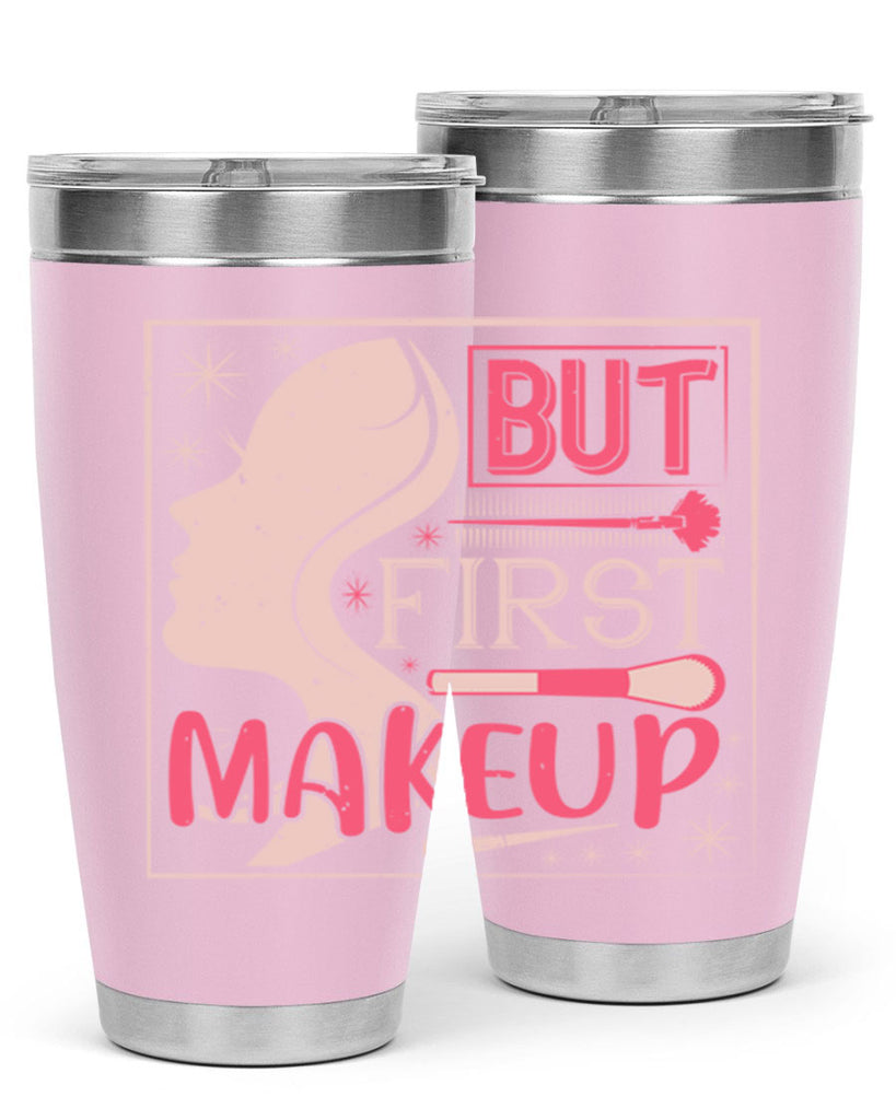 But first makeup Style 260#- make up- Tumbler